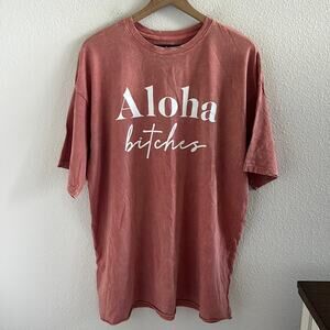 NWOT Organic Generation Aloha Bitches Graphic Tee T-Shirt Oversized Cotton Large